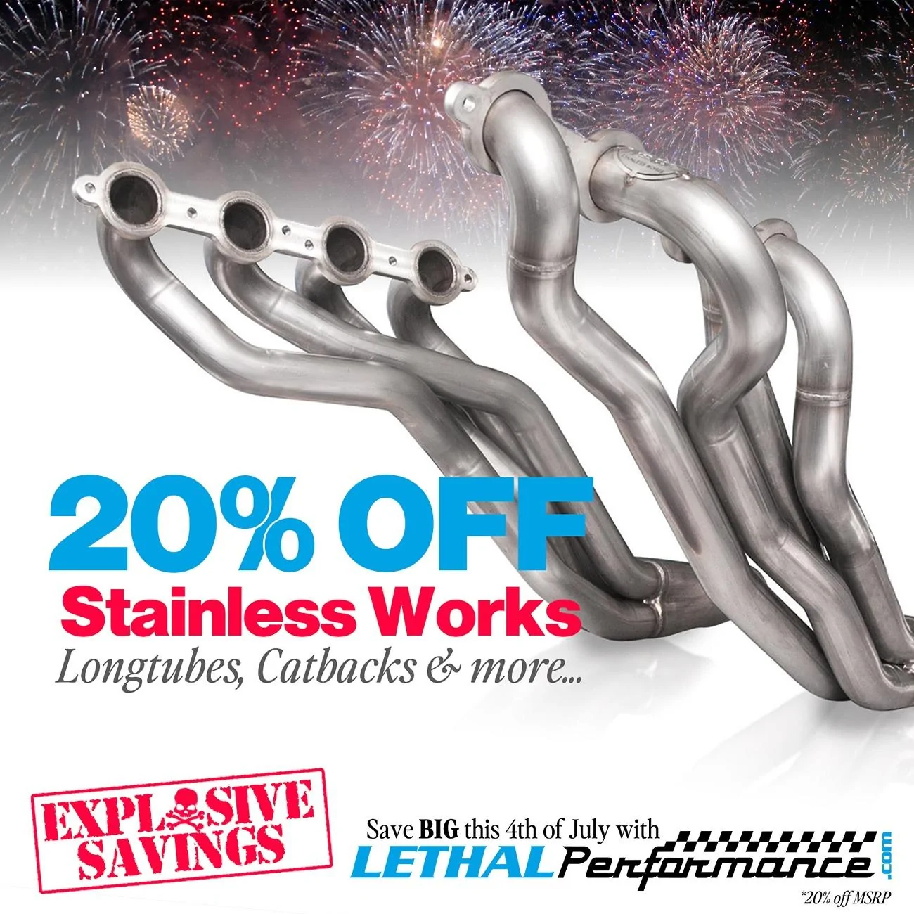 S650 Mustang 4th of July SALES start NOW at Lethal Performance! 4th_StainlessWorks