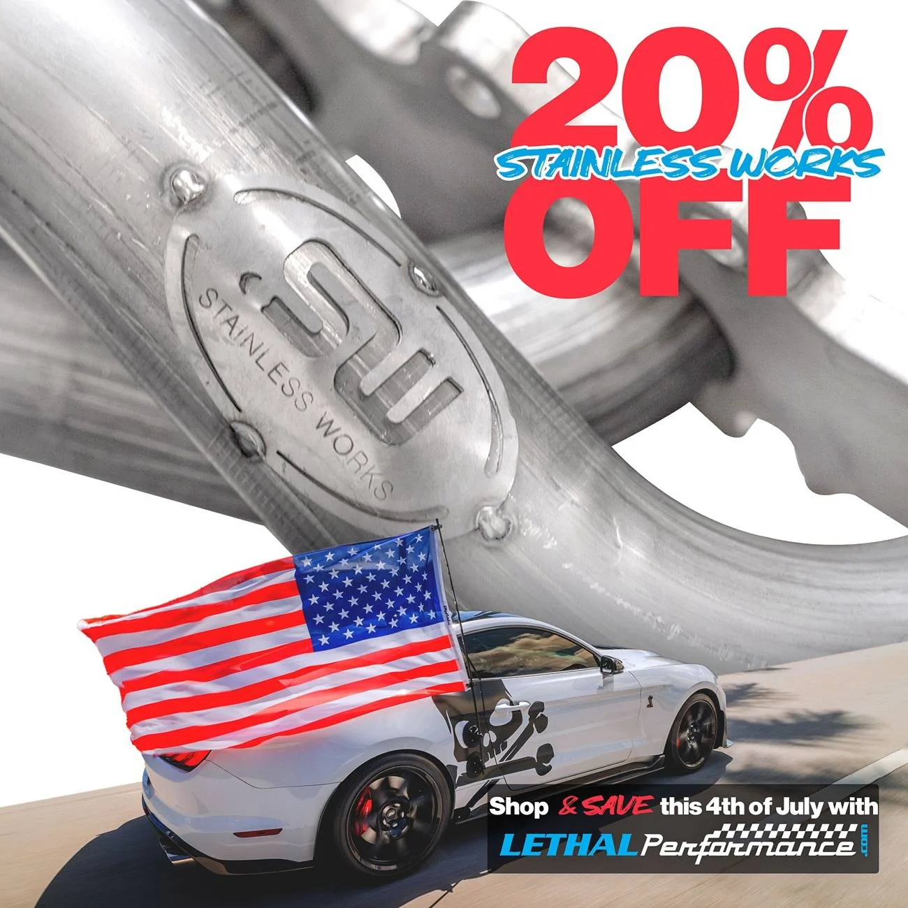 S650 Mustang Lethal Performance 2025 4th of July Sale is LIVE! StainlessWorks_4th