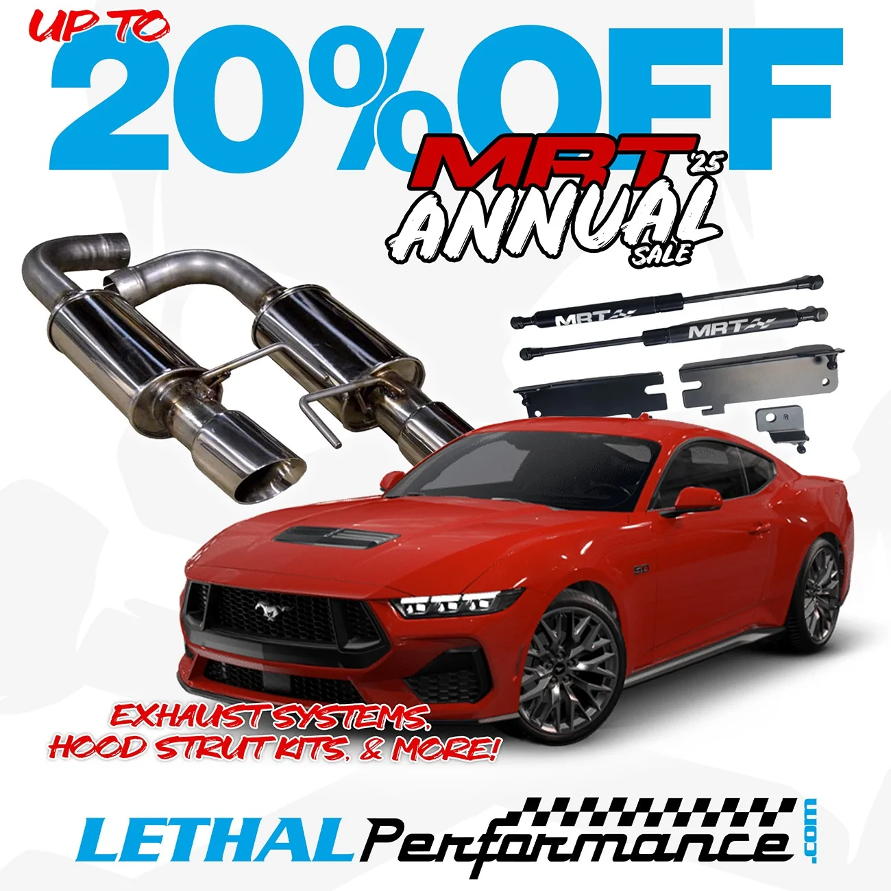 S650 Mustang UP TO 20% OFF MRT at Lethal Performance! MRT annual sale 25' mustang s650