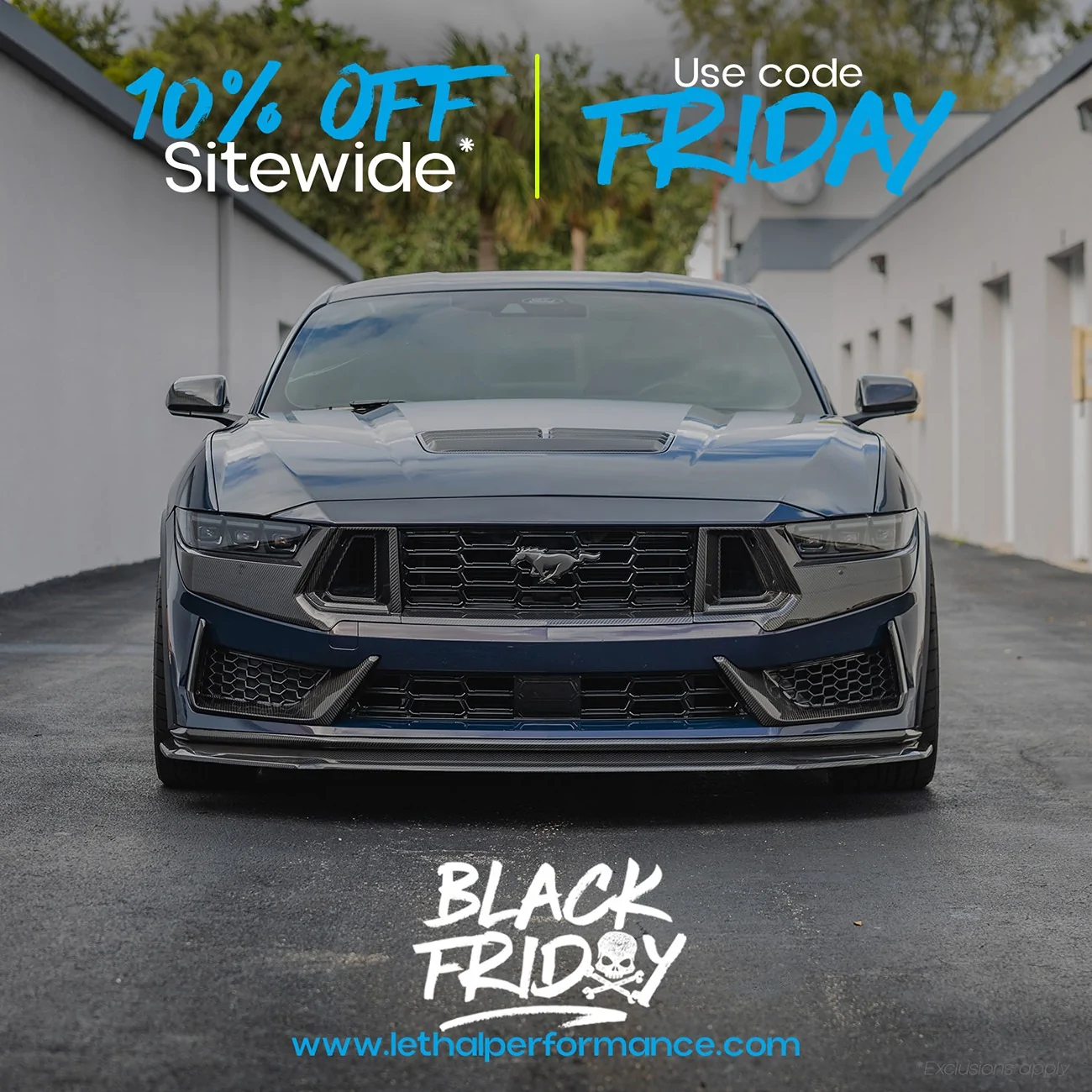 S650 Mustang NEW WEEK - NEW SALES INCLUDING OUR SITEWIDE 10% OFF AT LETHAL PERFORMANCE sitewide2
