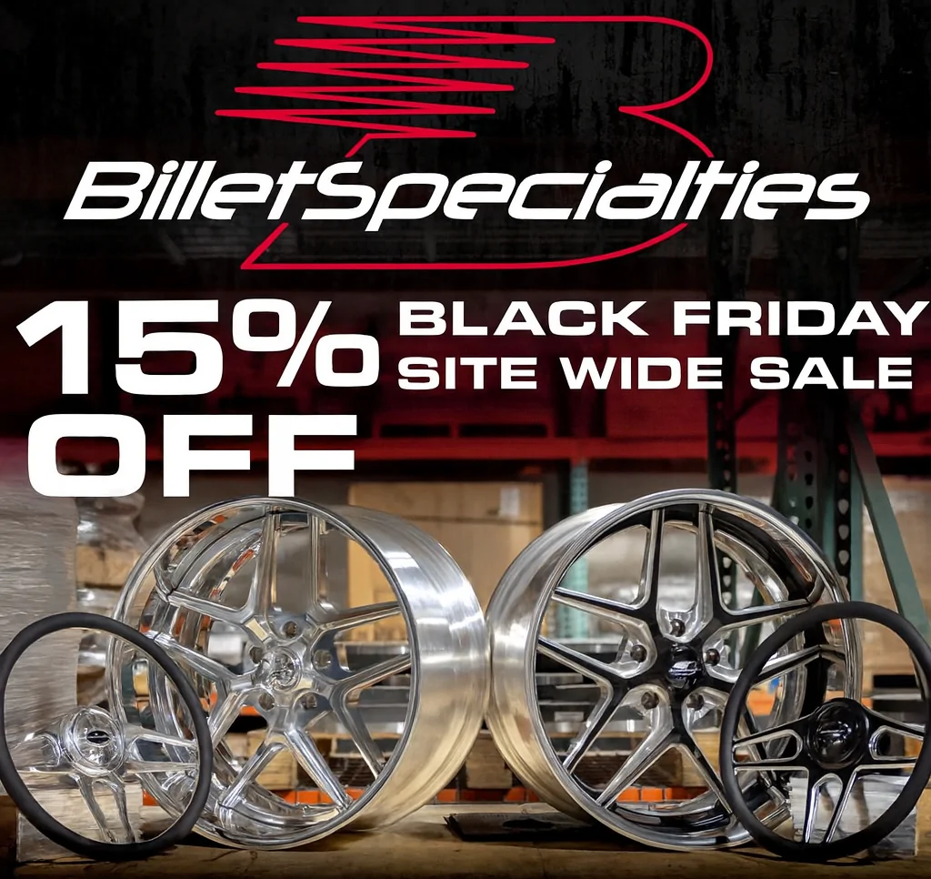 Billet Specialties Black Friday Deals 2025 = 15% Off All Wheels - No Dates.webp
