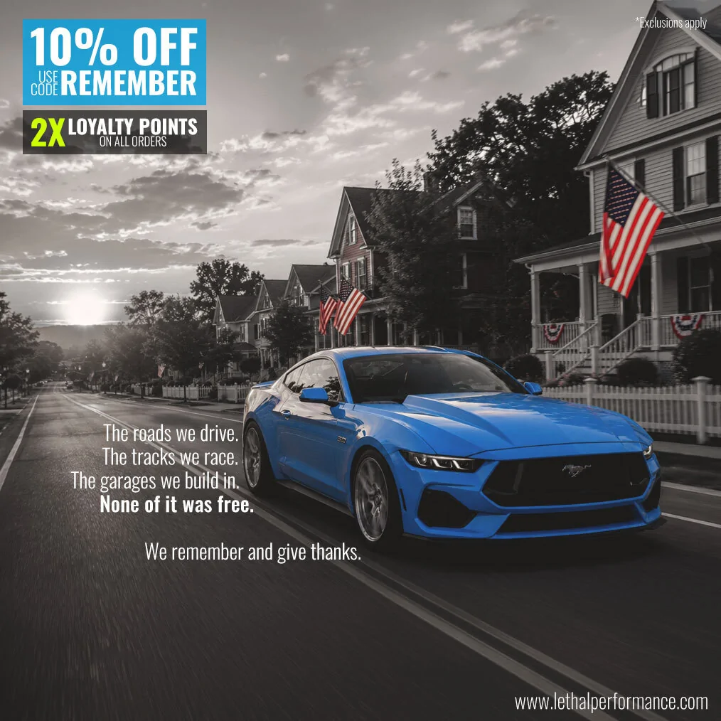S650 Mustang MEMORIAL DAY SALES ARE LIVE AT LETHAL PERFORMANCE sitewide_general
